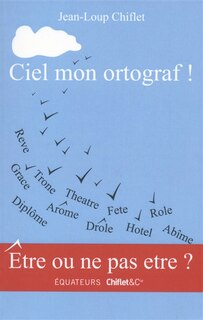 Couverture_Ciel mon ortograf !