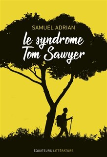 Couverture_Le syndrome Tom Sawyer