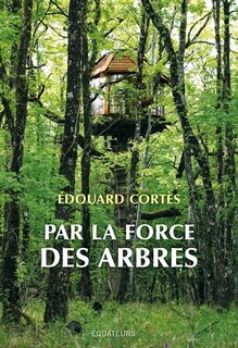 Couverture_Par la force des arbres