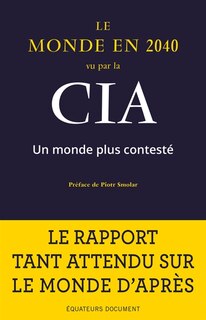 Front cover_Le monde en 2040 vu par la CIA et le Conseil national du renseignement : un monde plus contesté