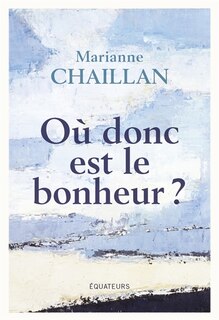 Couverture_O&ugrave; donc est le bonheur ?
