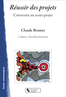 Front cover_Réussir des projets : construire un avant-projet