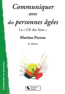 Front cover_Communiquer avec des personnes âgées : la Clé des sens
