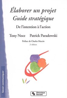 Front cover_Elaborer un projet, guide stratégique : de l'intention à l'action