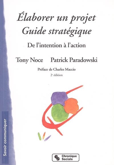 Front cover_Elaborer un projet, guide stratégique : de l'intention à l'action