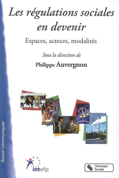 Couverture_Les régulations sociales en devenir : espaces, acteurs, modalités
