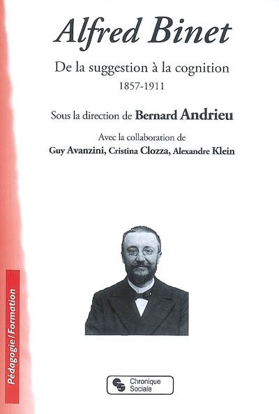 Front cover_Alfred Binet : de la suggestion à la cognition, 1857-1911