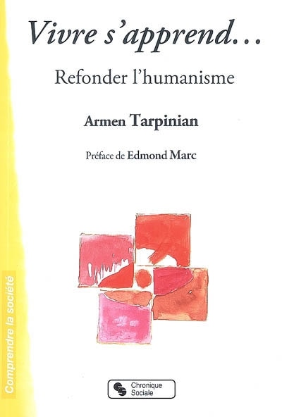 Couverture_Vivre s'apprend... : refonder l'humanisme