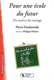 Couverture_Pour une école du futur : du neuf et du courage