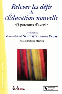 Front cover_Relever les défis de l'éducation nouvelle : 45 parcours d'avenir