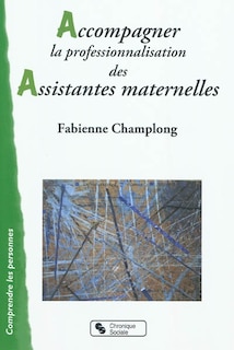 Couverture_Accompagner la professionnalisation des assistantes maternelles