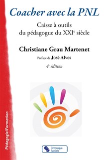 Front cover_Coacher avec la PNL : caisse à outils du pédagogue du XXIe siècle
