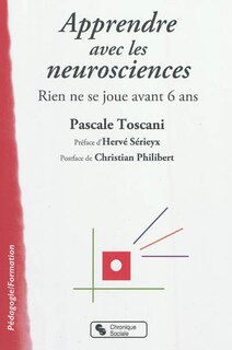 Front cover_Apprendre avec les neurosciences : rien ne se joue avant 6 ans