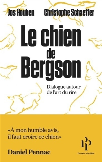 Le chien de Bergson: dialogue autour de l'art du rire
