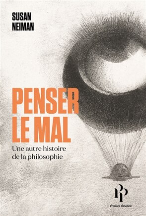 Penser le mal: une autre histoire de la philosophie