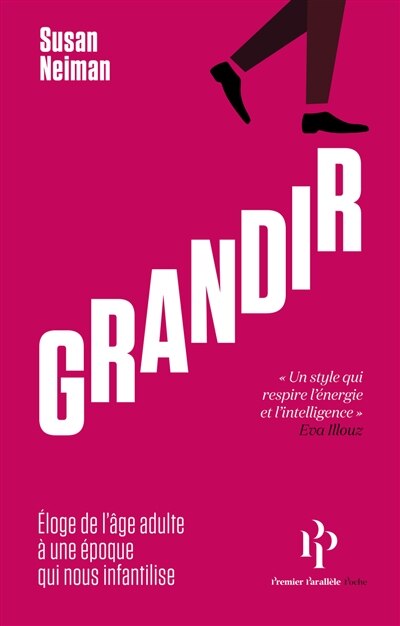 Grandir: éloge de l'âge adulte à une époque qui nous infantilise