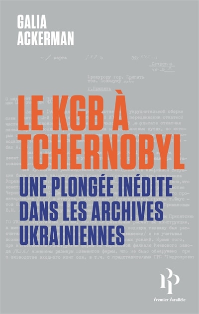 Couverture_Le KGB &agrave; Tchernobyl