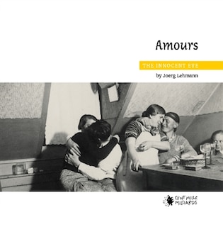 Front cover_The Innocent Eye. Amours