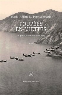 Poupées en miettes: De la guerre, de l'honneur et du deuil