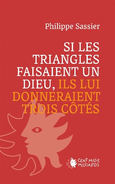 Couverture_Si les triangles faisaient un dieu, ils lui donneraient trois c&ocirc;t&eacute;s