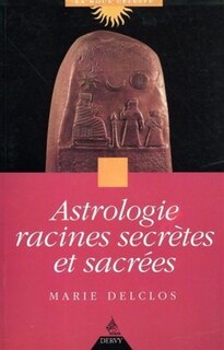 Couverture_Astrologie, racines secrètes et sacrées