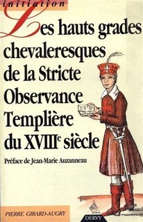 Couverture_Haut grade chevaleresque de la stricte observance templière du XVIIIe siècle
