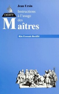 Front cover_Instructions à l'usage des Maîtres au rite écossais rectifié