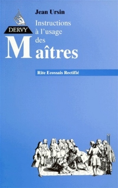 Front cover_Instructions à l'usage des Maîtres au rite écossais rectifié