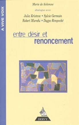 Entre désir et renoncement