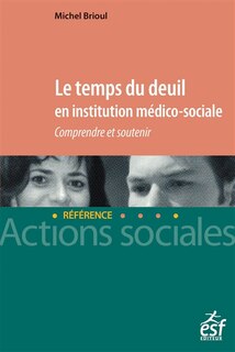 Front cover_Le temps du deuil en institution médico-sociale