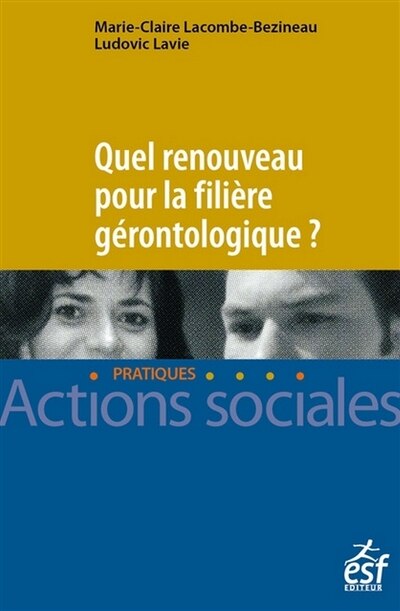 Couverture_Quel renouveau pour la filière gérontologique ?