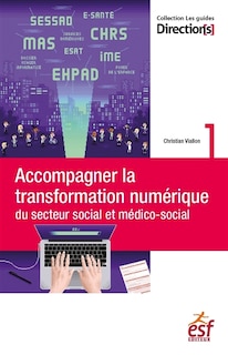 Front cover_Accompagner la transformation numérique du secteur social et médico-social