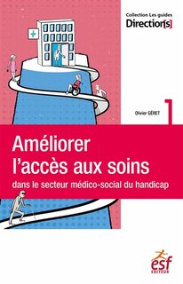 Front cover_Améliorer l'accès aux soins dans le secteur médico-social du handicap