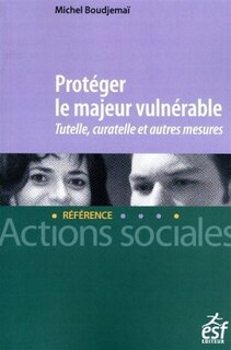 Couverture_Protéger le majeur vulnérable