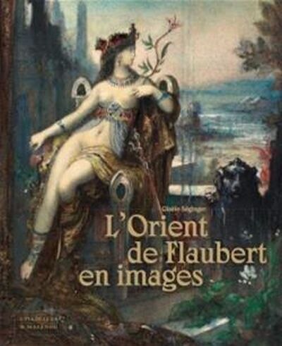 Couverture_L'Orient de Flaubert en images
