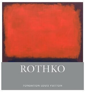 Couverture_Rothko : fondation Louis Vuitton