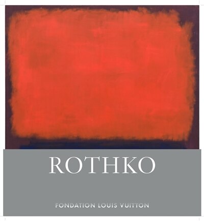 Couverture_Rothko : fondation Louis Vuitton