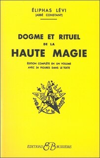 Dogme et rituel de la haute magie