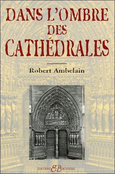 Front cover_Dans l'ombre des cath&eacute;drales