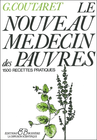 Front cover_Le nouveau médecin des pauvres : 1.500 recettes pratiques