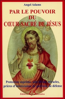 Front cover_Par le pouvoir du coeur-sacré de Jésus