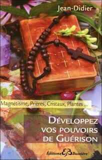 Couverture_Développez vos pouvoirs de guérison