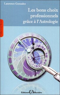 Front cover_Les bons choix professionnels grâce à l'astrologie