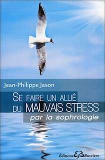 Front cover_Se faire un allié du mauvais stress