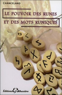 Front cover_Le pouvoir des runes et des mots runiques : divination, magie, guérison...