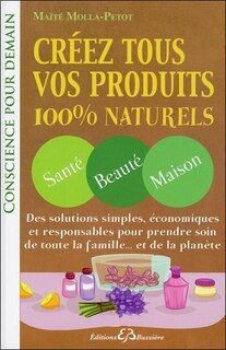 Couverture_Créez tous vos produits 100 % naturels