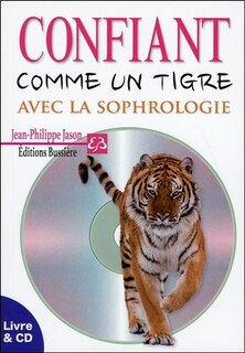 Front cover_Confiant comme un tigre avec la sophrologie
