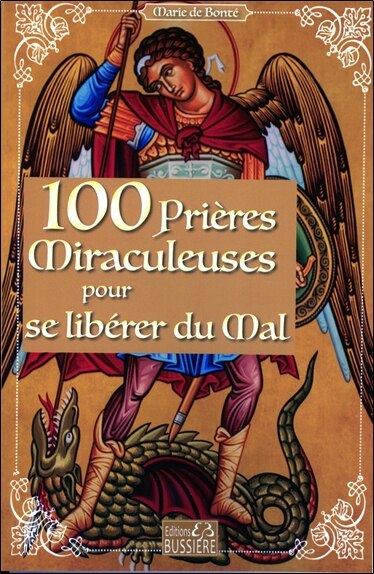 Front cover_100 pri&egrave;res miraculeuses pour se lib&eacute;rer du mal