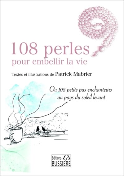 Front cover_108 perles pour embellir la vie ou 108 petits pas enchanteurs au pays du soleil levant