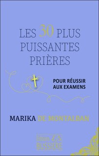 Front cover_Les 30 plus puissantes prières pour réussir aux examens